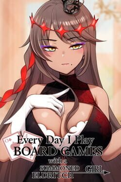 Image de Everyday I Play Board Games with a Summoned Eldritch Girl