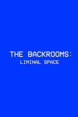 Image de The Backrooms: Liminal Space
