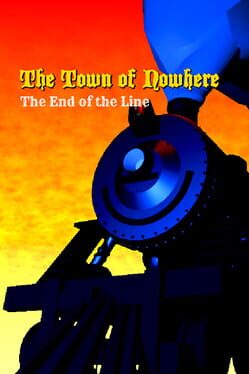 Image de The Town of Nowhere: End Of The Line