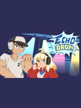 Image de Echo Drop!