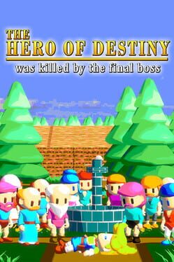 Image de The Hero of Destiny Was Killed by the Final Boss