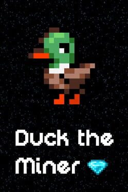 Duck the Miner