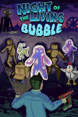 Jaquette de Night of the Living Bubble
