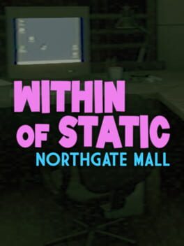 Image de Within of Static: Northgate Mall