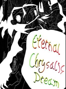 Image de Eternal Chrysalis Dream