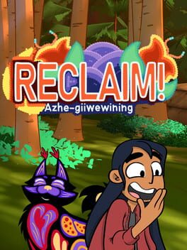 Image de Reclaim ! Azhe-giiwewining