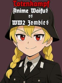 Image de Totenkampf: Anime Waifus vs WW2 Zombies