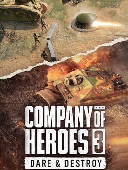 Image de Company of Heroes 3: Dare & Destroy