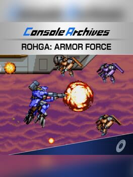 Console Archives: Rohga - Armor Force