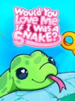 Image de Would You Love Me If I Was a Snake?