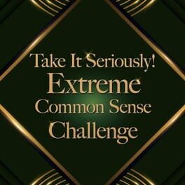 Image de Take It Seriously! Extreme Common Sense Challenge