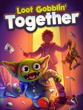 Image de Loot Gobblin' Together