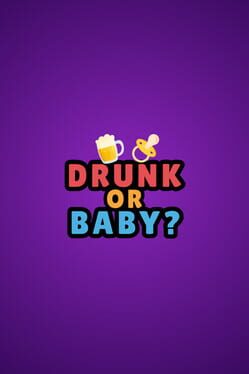 Image de Drunk or Baby