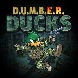 Image de D.U.M.B.E.R. Ducks