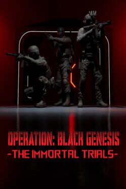 Image de Operation: Black Genesis - The Immortal Trials