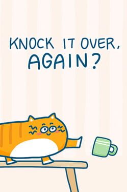 Image de Knock It Over, Again?