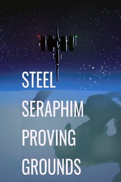 Image de Steel Seraphim: Proving Grounds