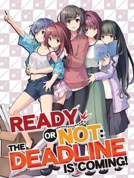 Jaquette de Ready or Not: The Deadline is Coming!