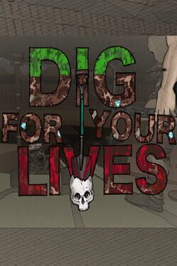 Image de Dig for Your Lives