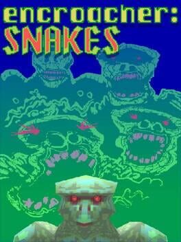 Image de Encroacher: Snakes
