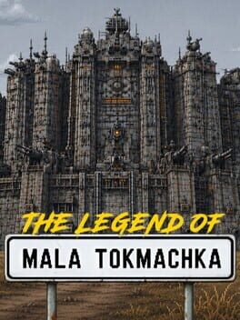 Image de The Legend of Mala Tokmachka