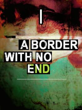 Image de A Border With No End