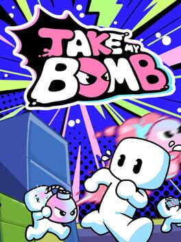 Jaquette de Take My Bomb