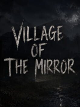 Image de Village of the Mirror