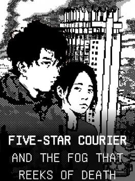 Jaquette de Five-Star Courier and the Fog That Reeks of Death
