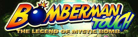 Image de Bomberman Touch : The Legend of the Mystic Ball