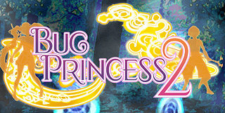 Bug Princess 2