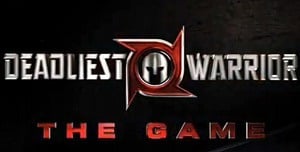 Deadliest Warrior : The Game