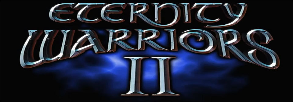 Eternity Warriors II