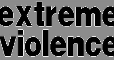Image de Extreme Violence