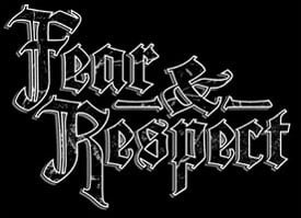 Fear & Respect