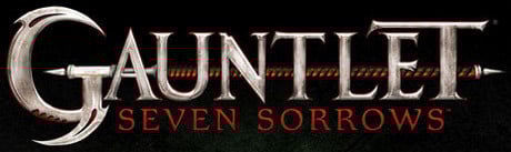 Gauntlet : Seven Sorrows