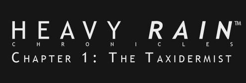 Image de Heavy Rain Chronicles - Chapter 1 : The Taxidermist
