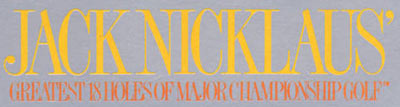 Image de Jack Nicklaus' Greatest 18 Holes of Major Championship Golf