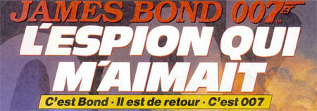 James Bond 007 : The Spy Who Loved Me