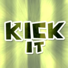 Kick it!