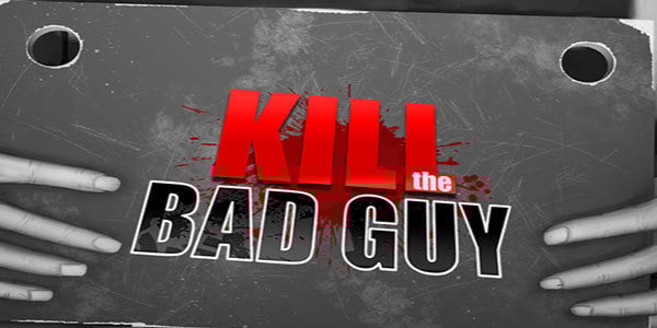 Image de Kill the Bad Guy