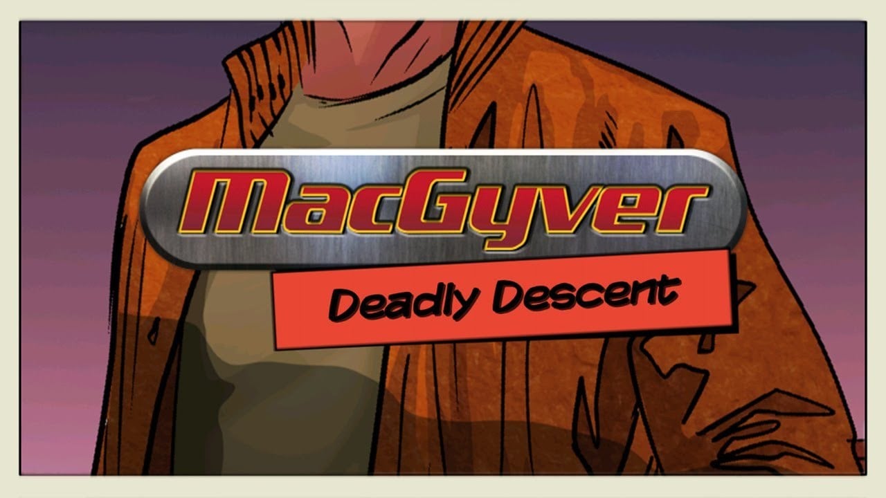 Image de MacGyver : Descente Mortelle