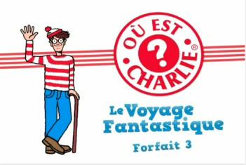 Où est Charlie ? Le Voyage Fantastique - Forfait 3