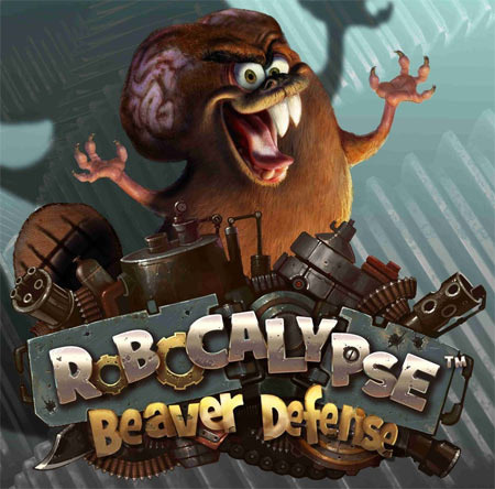 Robocalypse : Beaver Defense