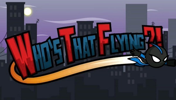 Who's That Flying?!